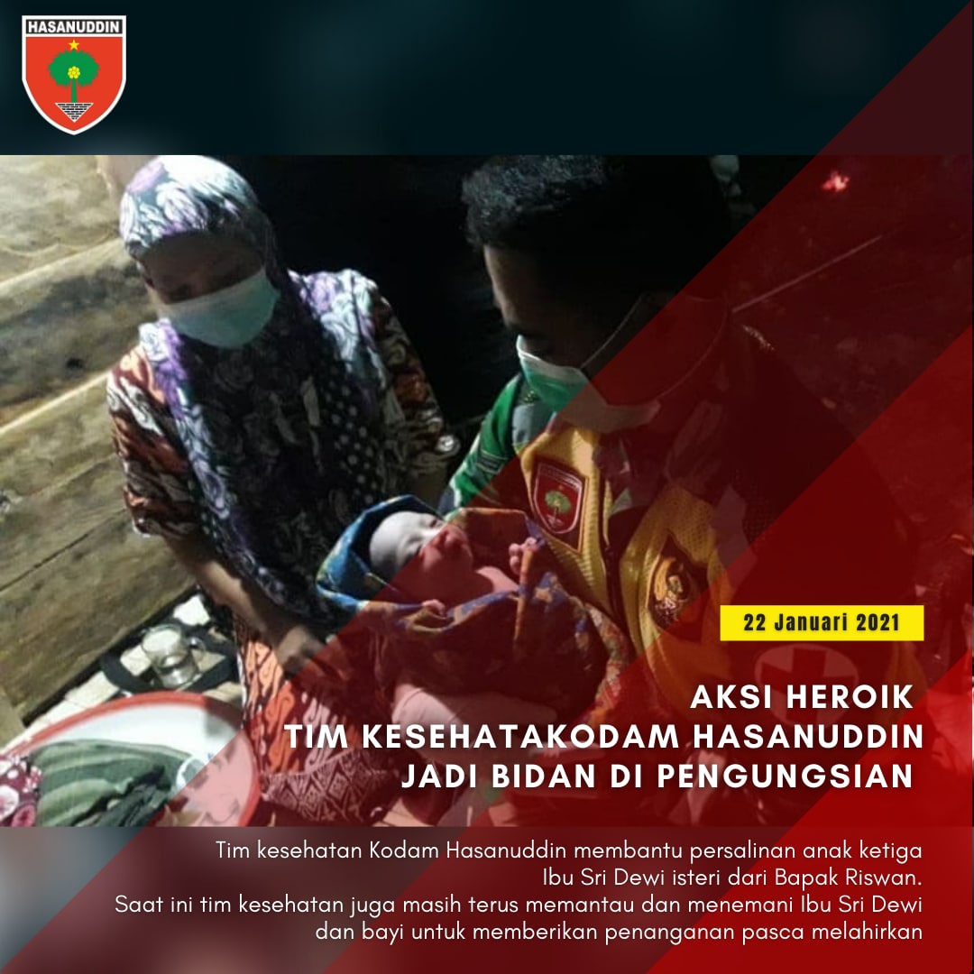 Aksi Heroik Tim Kesehatan Kodam Hasanuddin Jadi Bidan di Pengungsian